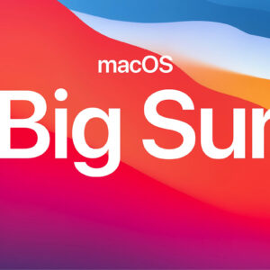 N’installez pas macOS Big Sur tout de suite !